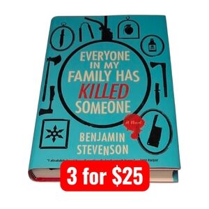 Everyone in My Family Has Killed Someone by Benjamin Stevenson Hardback